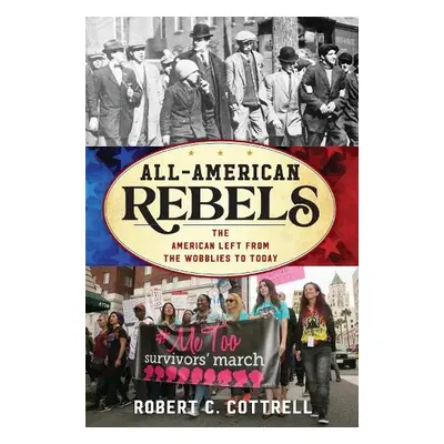 All-American Rebels - Cottrell, Robert C.