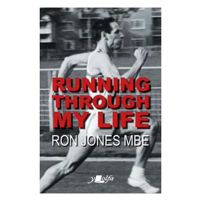 Running Through My Life - Jones, Ron