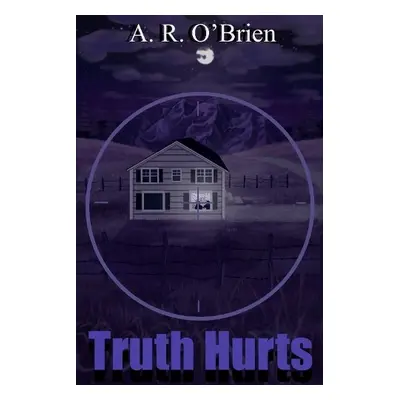 Truth Hurts - O'Brien, A R