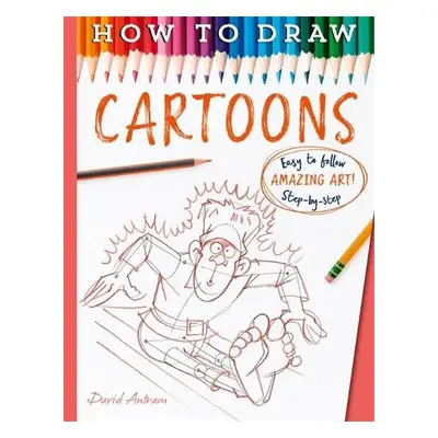 How To Draw Cartoons - David, Antram, a Antram, David