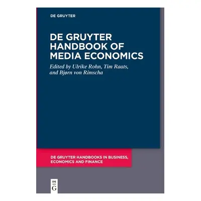 De Gruyter Handbook of Media Economics