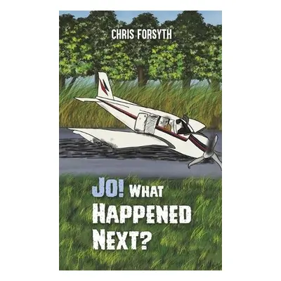 Jo! What Happened Next? - Forsyth, Chris