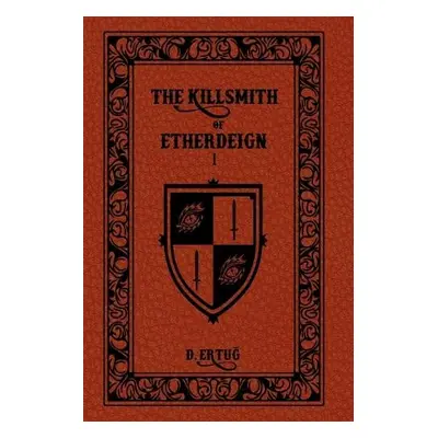 Killsmith of Etherdeign - Ertug, D