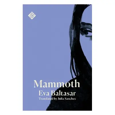 Mammoth - Baltasar, Eva