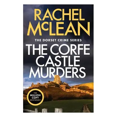 Corfe Castle Murders - McLean, Rachel