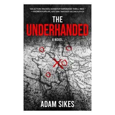 Underhanded - Sikes, Adam