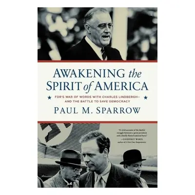 Awakening the Spirit of America - Sparrow, Paul M.