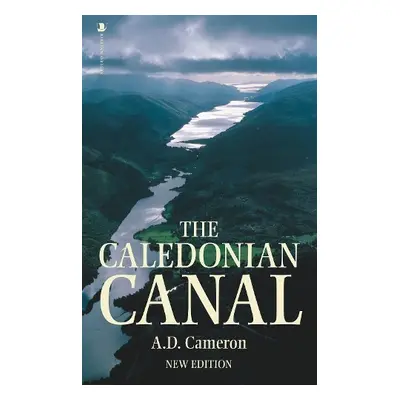 Caledonian Canal - Cameron, A.D.