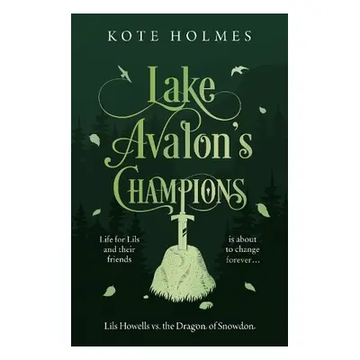 Lake Avalon's Champions - Holmes, Kote