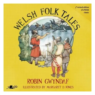 Welsh Folk Tales - Gwyndaf, Robin