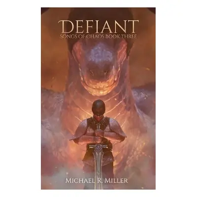 Defiant - Miller, Michael R