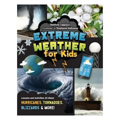 Extreme Weather for Kids - Cappucci, Matthew