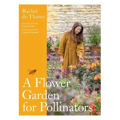 Flower Garden for Pollinators - Thame, Rachel de