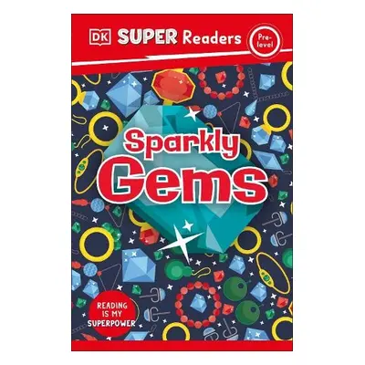 DK Super Readers Pre-Level Sparkly Gems - DK