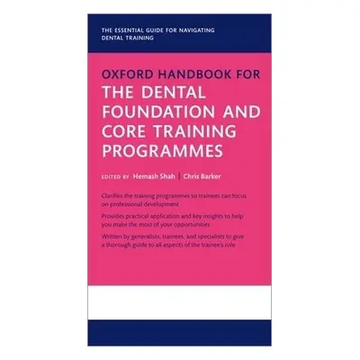 Oxford Handbook for the Dental Foundation and Core Training Programmes