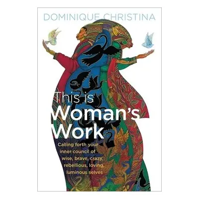 This Is Woman's Work - Christina, Dominique