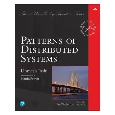 Patterns of Distributed Systems - Joshi, Unmesh