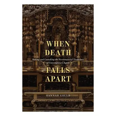 When Death Falls Apart - Gould, Hannah