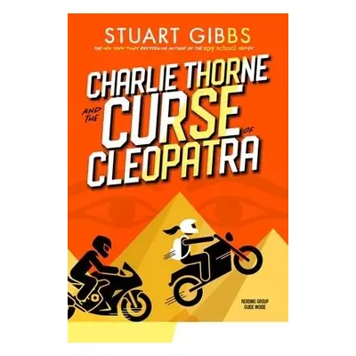 Charlie Thorne and the Curse of Cleopatra - Gibbs, Stuart