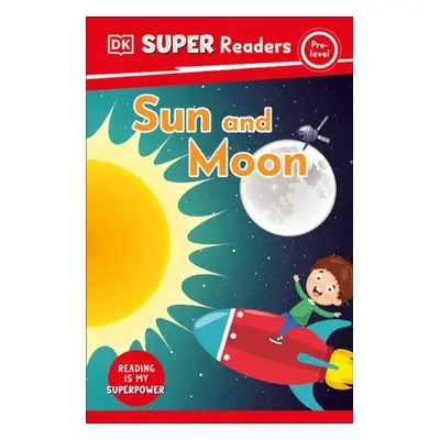 DK Super Readers Pre-Level Sun and Moon - DK