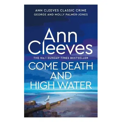 Come Death and High Water - Cleeves, Ann