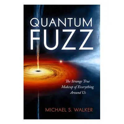 Quantum Fuzz - Walker, Michael S.