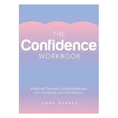 Confidence Workbook - Barnes, Anna