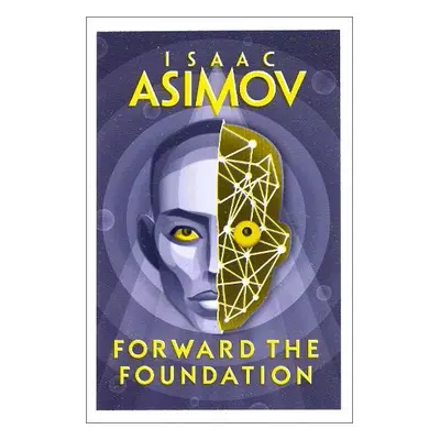 Forward the Foundation - Asimov, Isaac