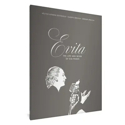 Evita: The Life and Work of Eva Peron - Oesterheld, Hector German