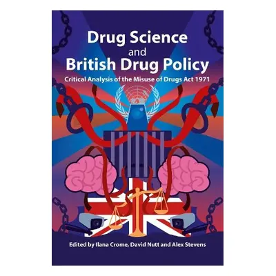 Drug Science and British Drug Policy