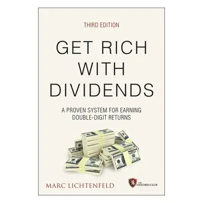 Get Rich with Dividends - Lichtenfeld, Marc