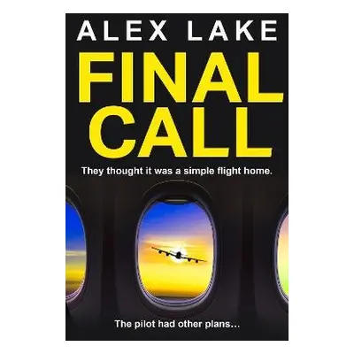 Final Call - Lake, Alex