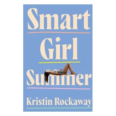 Smart Girl Summer - Rockaway, Kristin