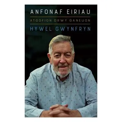 Atgofion drwy Ganeuon: Anfonaf Eiriau - Gwynfryn, Hywel