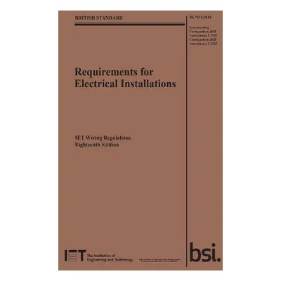 Requirements for Electrical Installations, IET Wiring Regulations, Eighteenth Edition, BS 7671:2