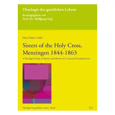 Sisters of the Holy Cross, Menzingen 1844-1863 - Coffey, Mary Finbarr