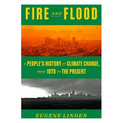 Fire and Flood