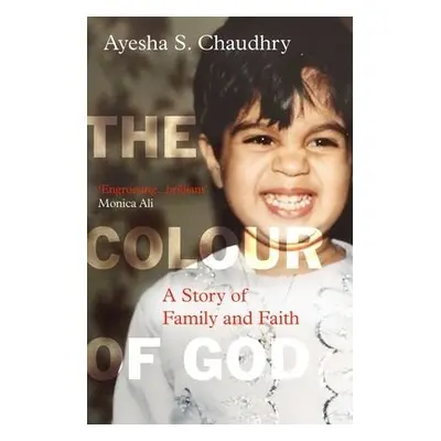 Colour of God - Chaudhry, Ayesha S.