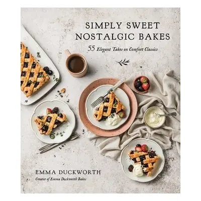 Simply Sweet Nostalgic Bakes - Duckworth, Emma