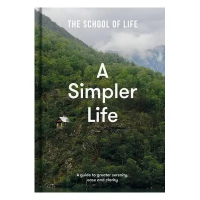 Simpler Life - The School of Life