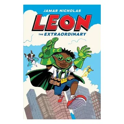 Leon the Extraordinary - Nicholas, Jamar