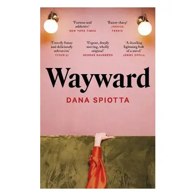 Wayward - Spiotta, Dana