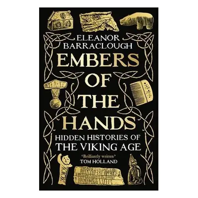 Embers of the Hands - Barraclough, Eleanor