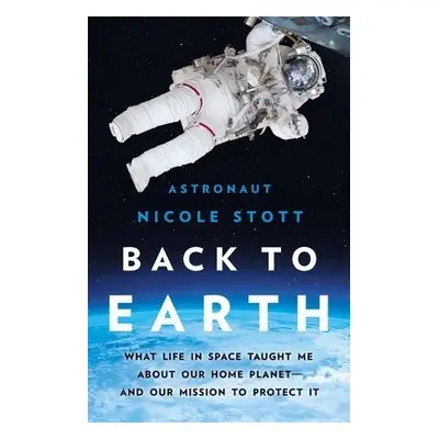 Back to Earth - Stott, Nicole