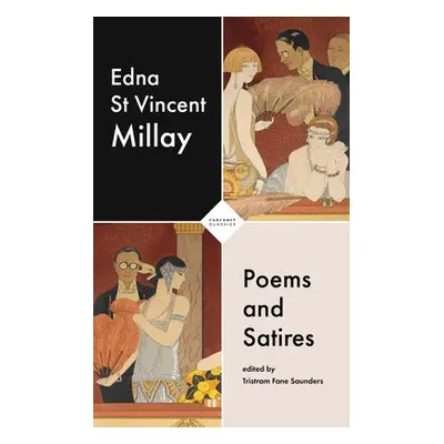 Poems and Satires - Millay, Edna St Vincent