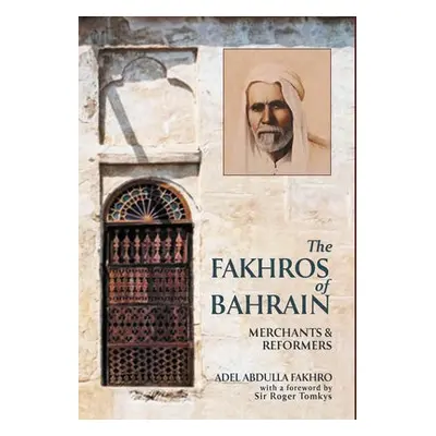 Fakhros of Bahrain - Fakhro, Adel Abdulla