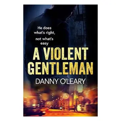 Violent Gentleman - O'Leary, Danny