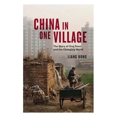 China in One Village - Hong, Liang