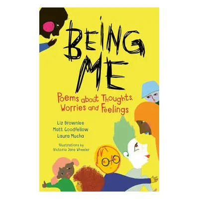 Being Me - Brownlee, Liz a Goodfellow, Matt a Mucha, Laura