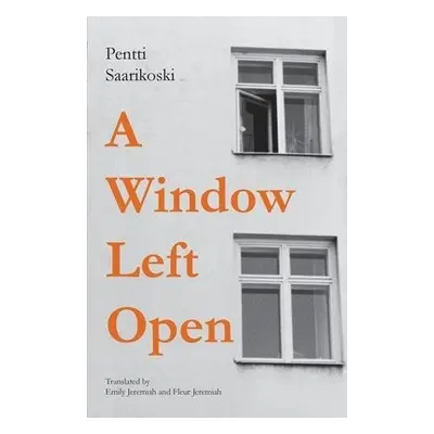 Window Left Open - Saarikoski, Pentti